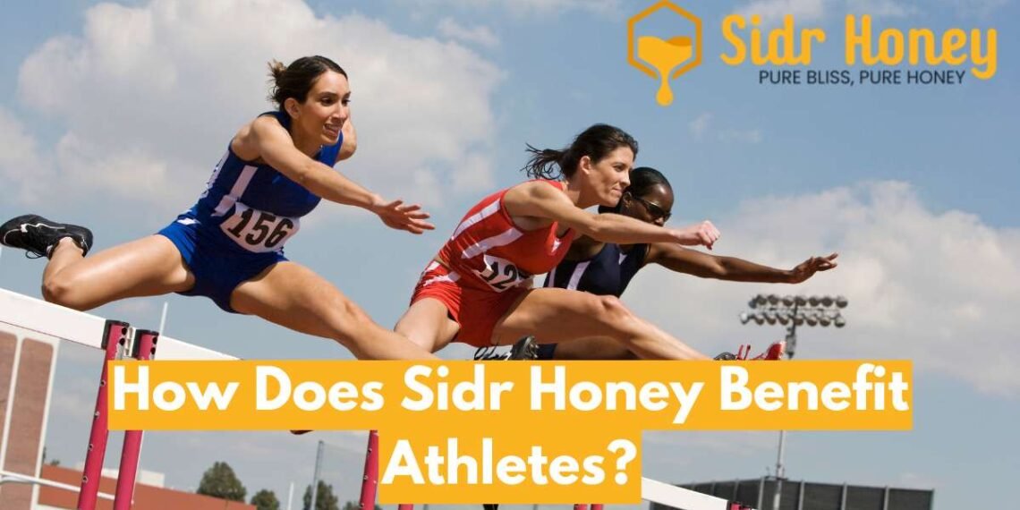 How Does Sidr Honey Benefit Athletes?